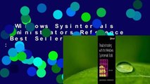 Windows Sysinternals Administrators Reference  Best Sellers Rank : #5