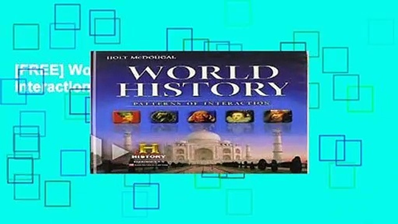 [FREE] World History: Patterns of Interaction: Student Edition Survey 2012