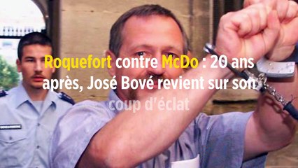Roquefort contre McDo : 20 ans après, José Bové revient sur son coup d'éclat