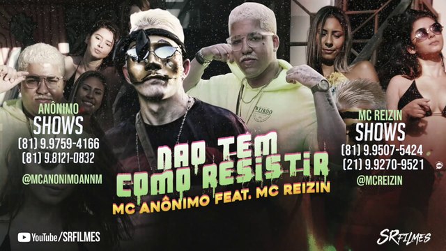 MC REIZIN E MC ANÔNIMO - NÃO TEM COMO RESISTIR - CLIPE OFICIAL