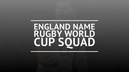 England name Rugby World Cup squad