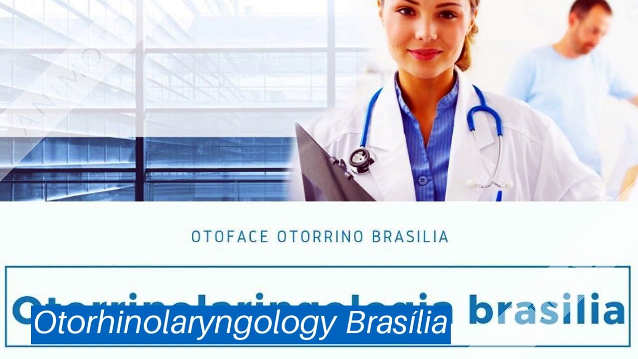 Otorrinolaringologista_brasilia_