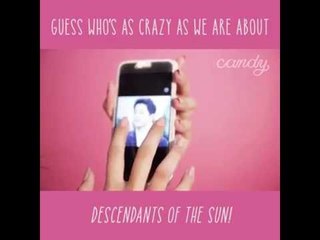 Guess Who's As Crazy As We Are About Descendants of the Sun?