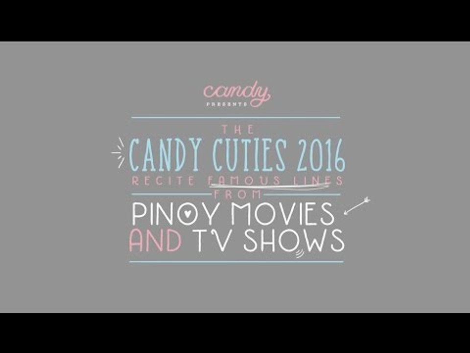 The Candy Cuties 2016 Recite Famous Lines from Pinoy TV Shows and Movies - Part 2