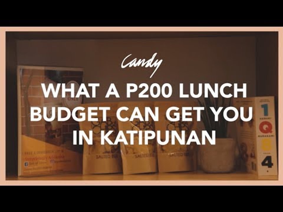 What A P200 Lunch Budget Can Get You In Katipunan