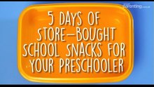 5 Days of Store-Bought School Snacks for Your Preschooler