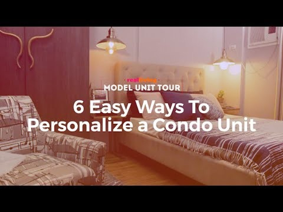 RL Model Unit Tour: 6 Ways To Personalize A Condo Unit