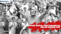 Rafael Nadal Berhasil Pertahankan Gelar Roger Cup