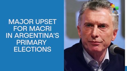Major Upset For Macri In Argentina's Primary Elections