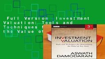 Full Version  Investment Valuation: Tools and Techniques for Determining the Value of Any Asset