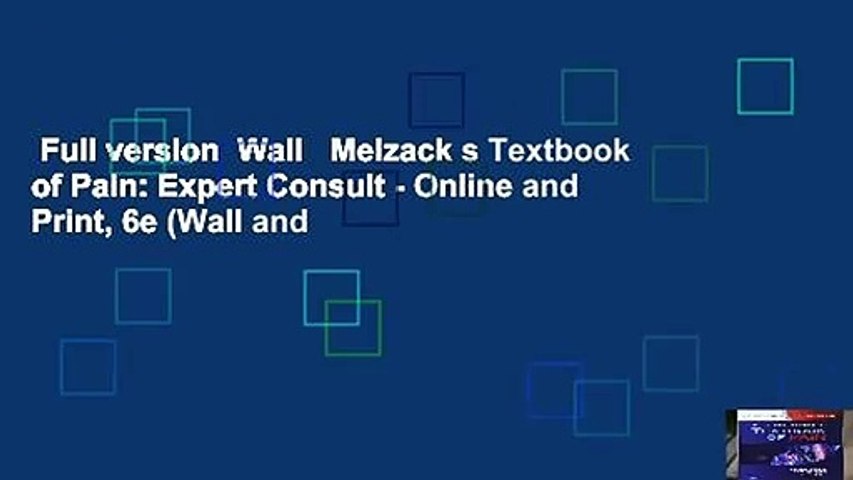 Full version  Wall   Melzack s Textbook of Pain: Expert Consult - Online and Print, 6e (Wall and