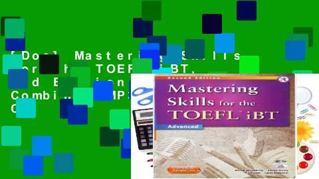 [Doc] Mastering Skills for the TOEFL iBT, 2nd Edition Advanced Combined MP3 Audio CD