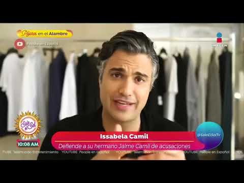 Issabela Camil defiende a su hermano Jaime Camil de acusaciones sobre actos ilícitos | Sale el Sol