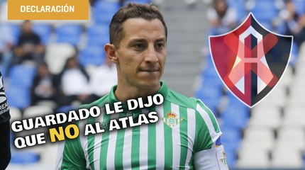 Atlas buscó reforzarse con Andrés Guardado pero recibió un 'No' | Entrevista