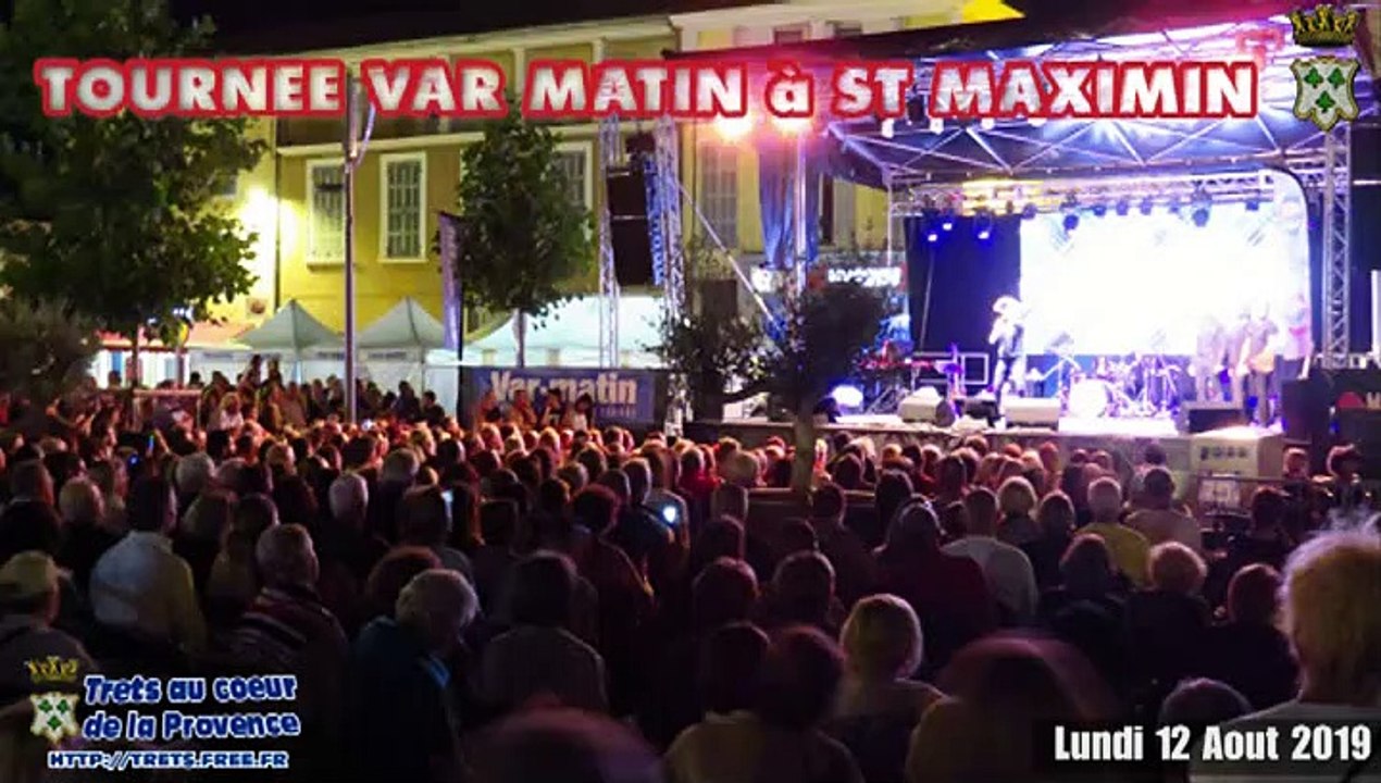 Tournée VAR MATIN  à ST MAXIMIN 12 AOUT 2019  - Eric Baert et la troupe de la tournée