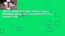 [Read] Adobe Illustrator Creative Cloud Revealed Update (with Coursemate Printed Access Card)
