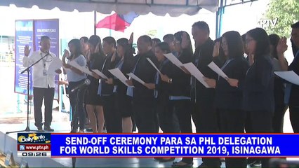 Send-off ceremony para sa PHL delegation for world skills competition 2019, isinagawa