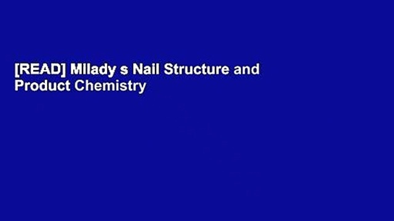 [READ] Milady s Nail Structure and Product Chemistry