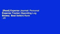 [Read] Expense Journal: Personal Expense Tracker (Spending Log Books)  Best Sellers Rank : #1