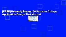 [FREE] Heavenly Essays: 50 Narrative College Application Essays That Worked