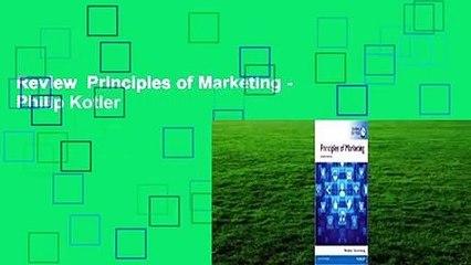 Review  Principles of Marketing - Philip Kotler