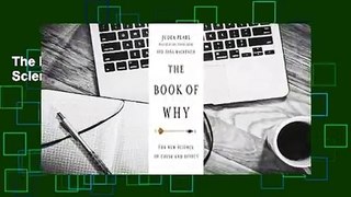 The Book of Why: The New Science of Cause and Effect