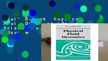 Full E-book  Physical Fluid Dynamics (Oxford Science Publications)  Review