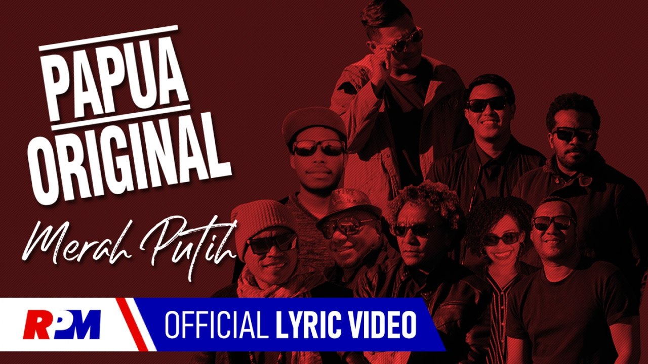 Papua Original - Merah Putih (Official Lyric Video)