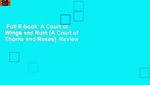 Full E-book  A Court of Wings and Ruin (A Court of Thorns and Roses)  Review