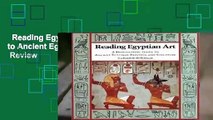 Reading Egyptian Art: A Hieroglyphic Guide to Ancient Egyptian Painting and Sculpture  Review