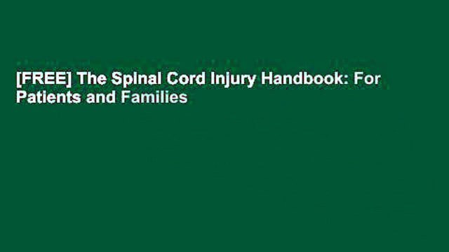 [FREE] The Spinal Cord Injury Handbook: For Patients and Families