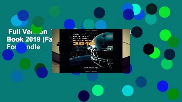 Full Version The Fantasy Football Black Book 2019 (Fantasy Black Book) For Kindle