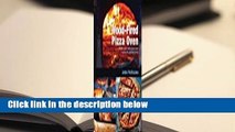 Wood-Fired Pizza Oven: Make Your Own Pizza Oven - Create the Perfect Pizza Complete