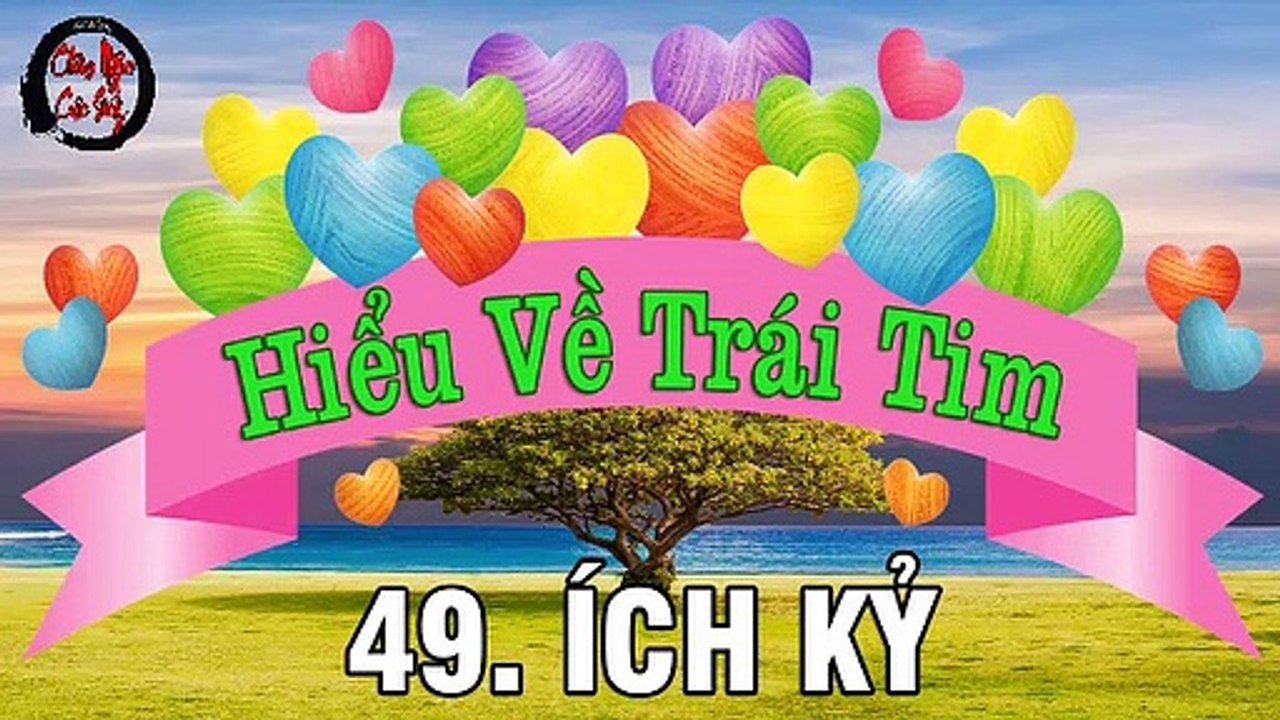 Ích Kỷ - Selfish | Nghe Thấm Nhuần Giọng Đọc Ca Sĩ Cẩm Ly | Châm Ngôn Cuộc Sống Hay - Tác Phẩm Hiểu Từ Trái Tim