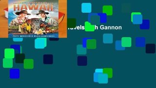 Full E-book  Hawaii (Travels with Gannon and Wyatt) Complete
