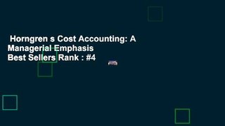 Horngren s Cost Accounting: A Managerial Emphasis  Best Sellers Rank : #4