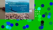 About For Books  Coral Whisperers: Scientists on the Brink (Critical Environments: Nature,