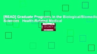 [READ] Graduate Programs in the Biological/Biomedical Sciences   Health-Related Medical