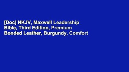 [Doc] NKJV, Maxwell Leadership Bible, Third Edition, Premium Bonded Leather, Burgundy, Comfort