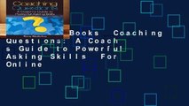 About For Books  Coaching Questions: A Coach s Guide to Powerful Asking Skills  For Online