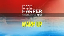 Bob Harper - The Skinny Rules - Warmup