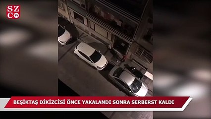 Beşiktaş dikizcisi önce yakalandı sonra serbest kaldı
