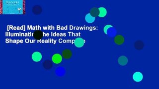 [Read] Math with Bad Drawings: Illuminating the Ideas That Shape Our Reality Complete