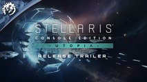 Stellaris Console Edition: Utopia Expansion - Trailer de lancement