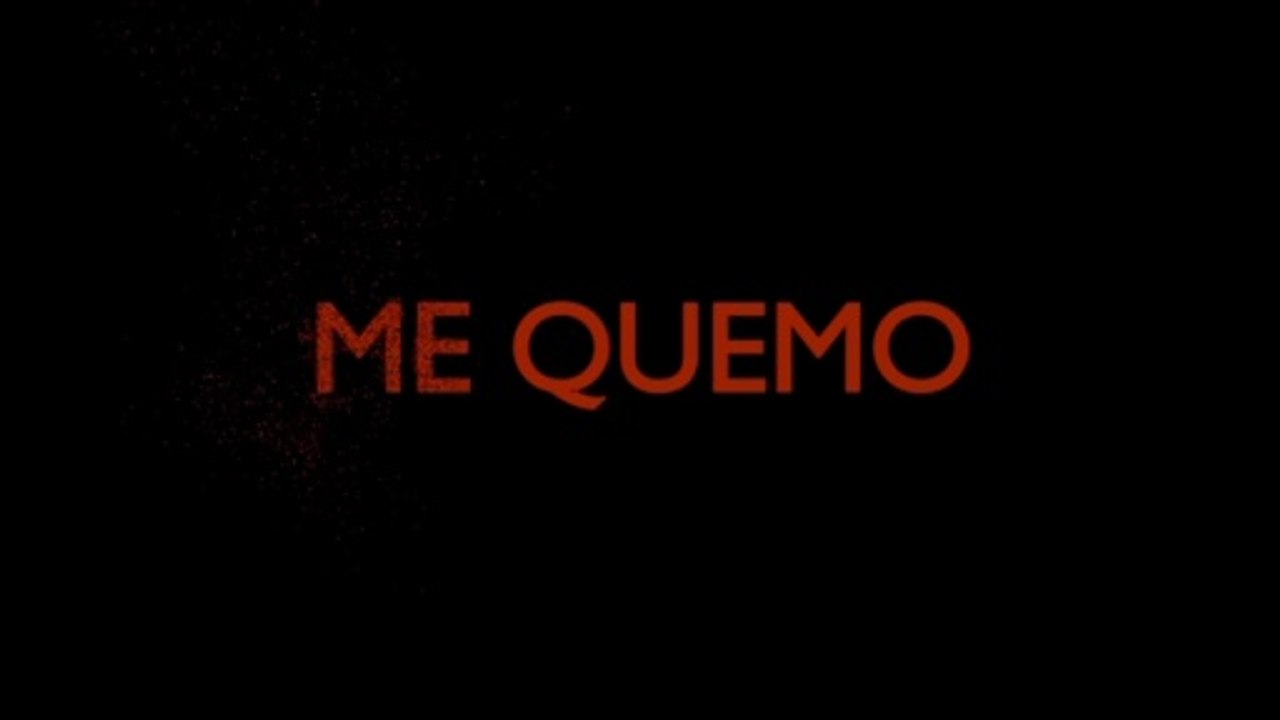 Me quemo