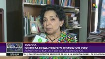Sistema financiero de Bolivia sigue mostrando gran solidez
