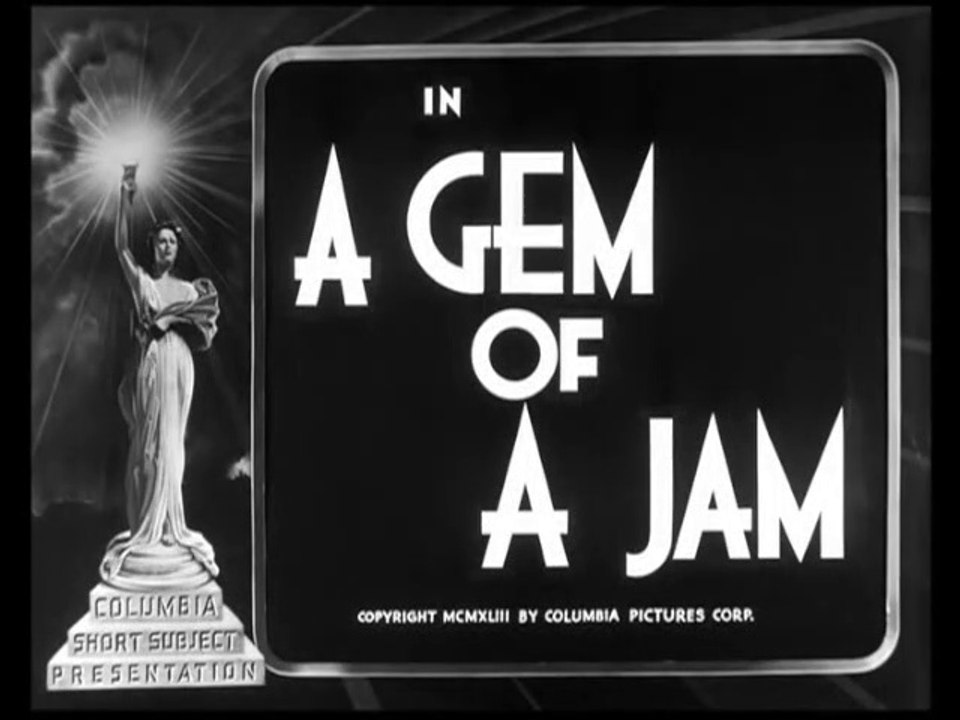 Three Stooges - A GEM OF A JAM (1943)