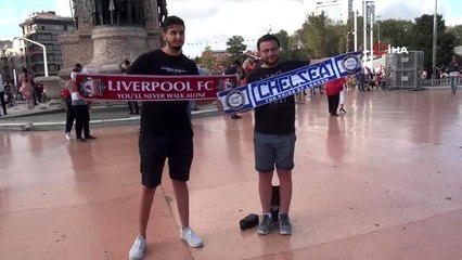 Liverpool ve Chelsea taraftarları Taksim'de toplandı