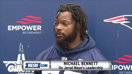 Michael Bennett On Jerod Mayo's Leadership, Dont'a Hightower