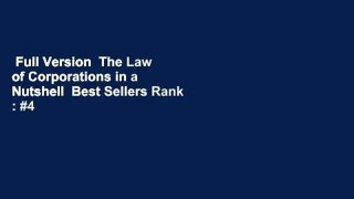 Full Version  The Law of Corporations in a Nutshell  Best Sellers Rank : #4